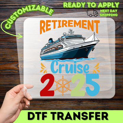 Retirement Cruise 2025 DTF Transfer - Nautical Fun & Celebratory Iron-On Design for T-Shirt, Perfect Gift for Retiree Parties & Sailors