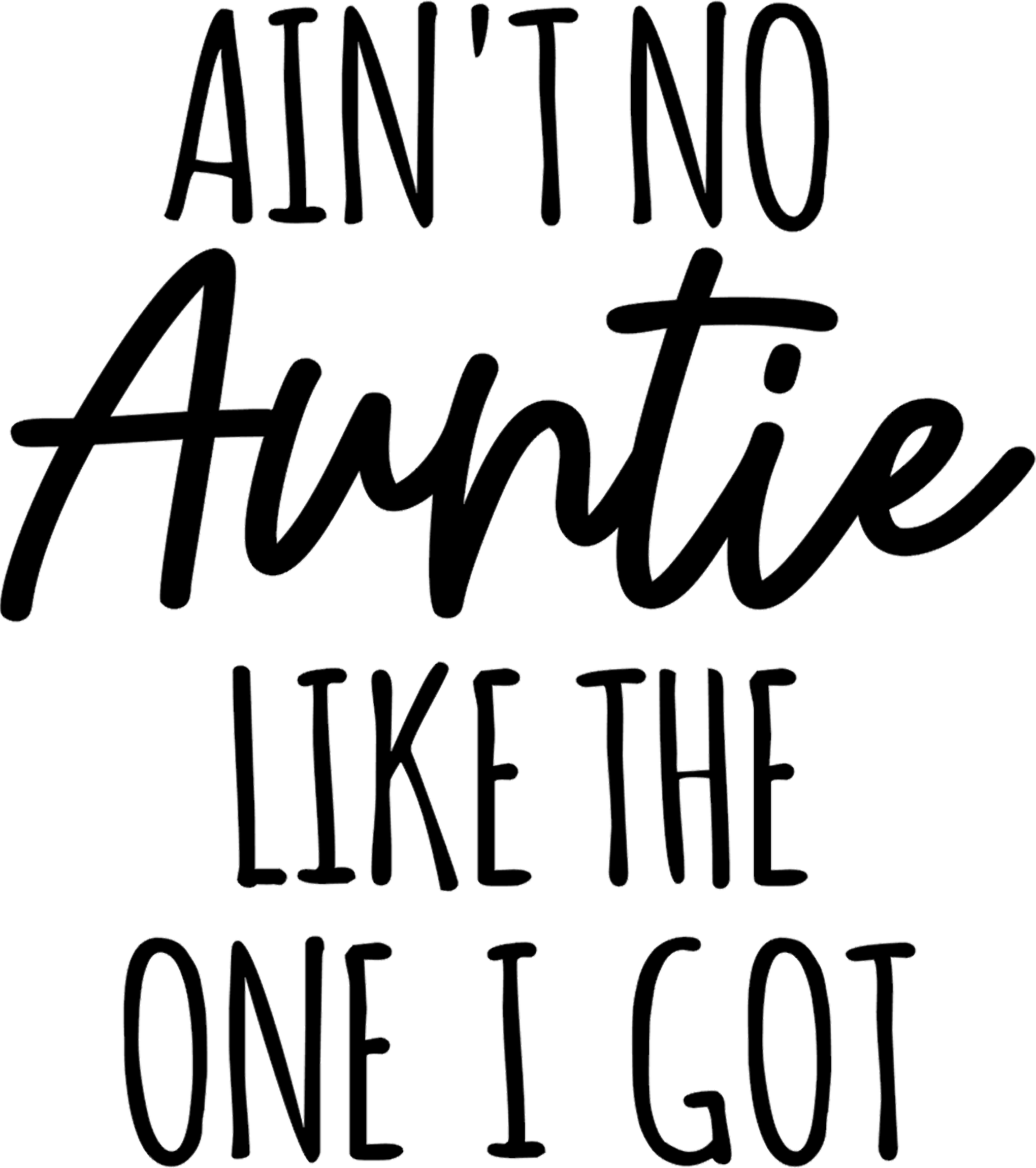 FastDeliveryTees Ain’t No Auntie Like The One I Got Baby Onesie - Funny Saying Infant One-piece Baby Bodysuits - White 6-9 Months