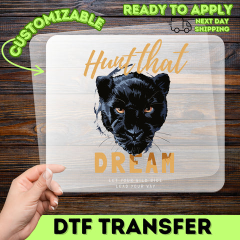 Ready to Press DTF Transfer Motivational Panther Wild Side Dream Shirt for Wildlife Lovers & Team Success Apparel