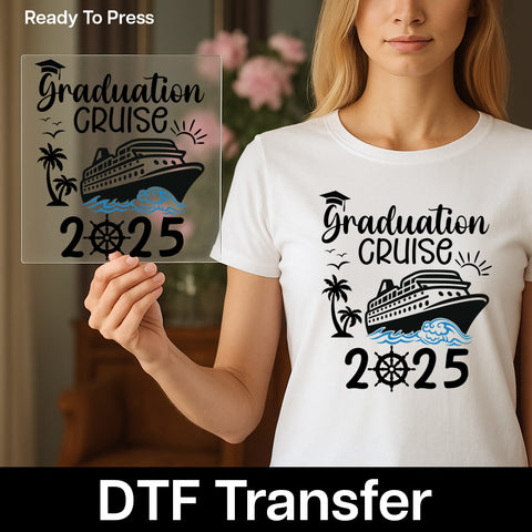 Graduation Cruise Adventure DTF Transfer Ready To Press for Shirts & Apparel - Graduation Celebration Theme Gifts